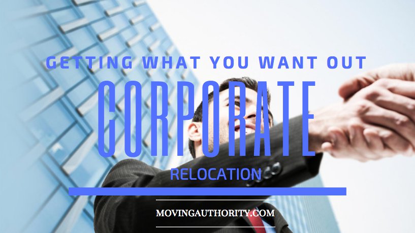 You Want Out of a Corporate Relocation